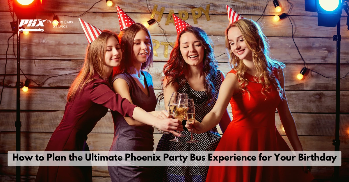 Phoenix Party Bus for Birthday Celebrations